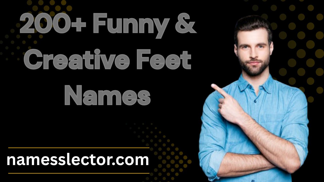 Feet Names
