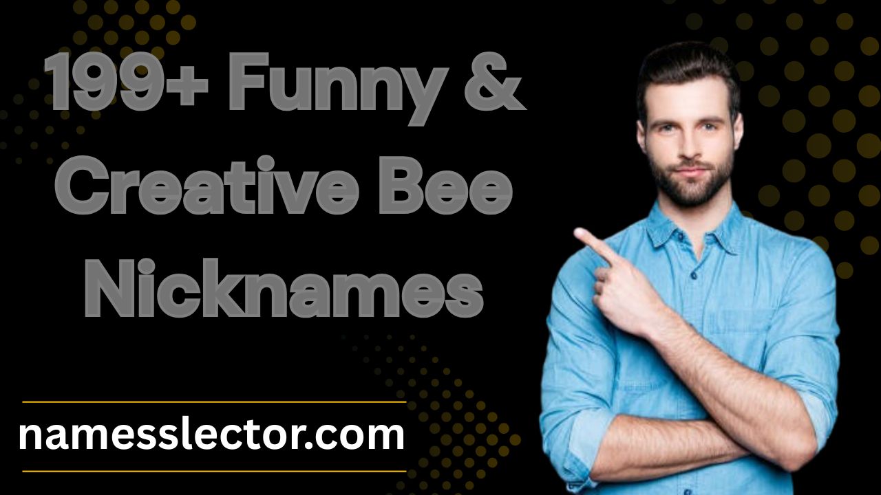 Bee Nicknames